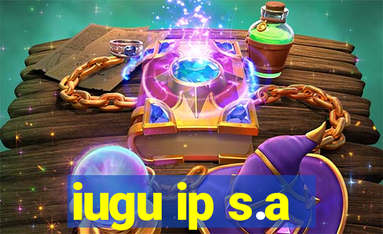 iugu ip s.a