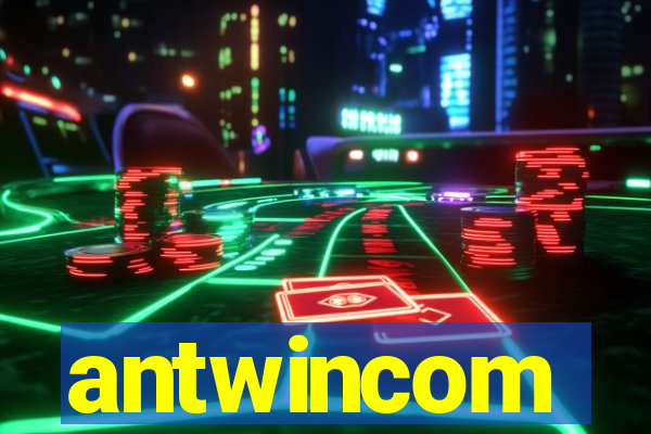 antwincom