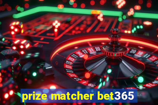 prize matcher bet365