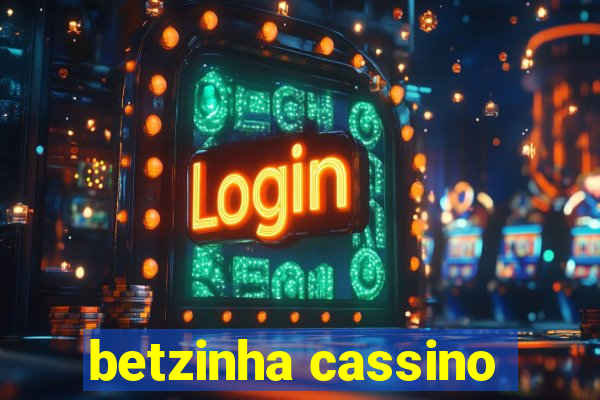 betzinha cassino