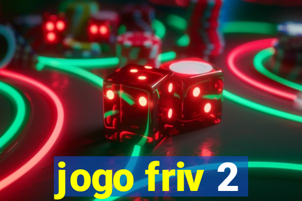 jogo friv 2