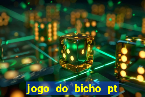 jogo do bicho pt rio 11hs hoje