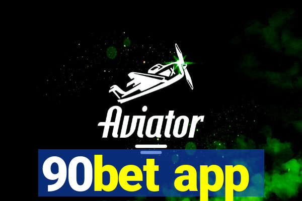 90bet app