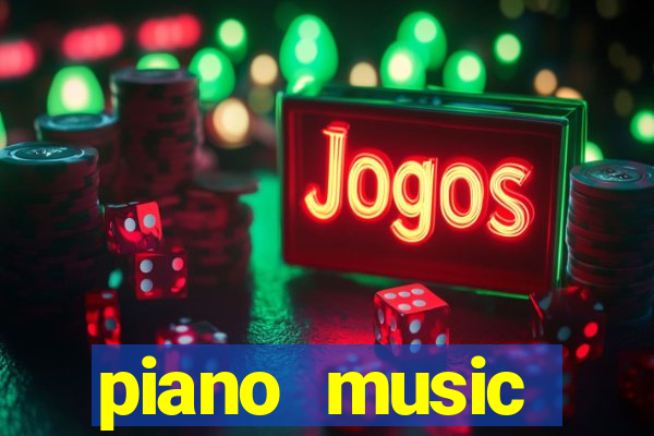 piano music go-jogos edm piano