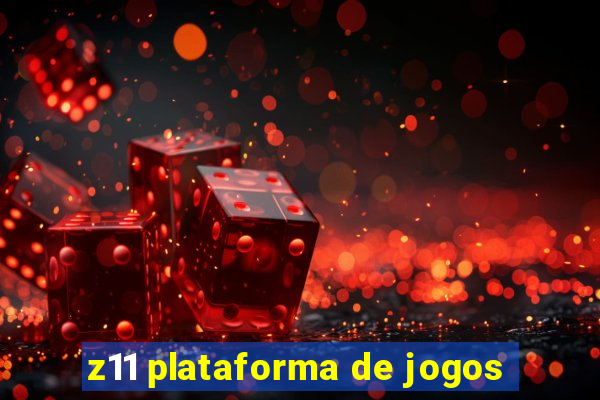 z11 plataforma de jogos