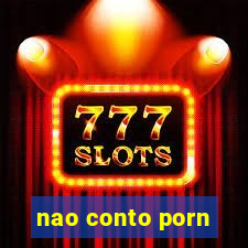 nao conto porn