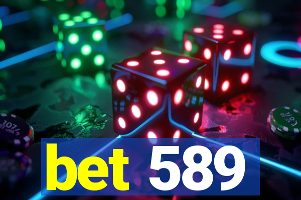 bet 589