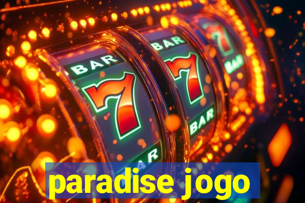 paradise jogo