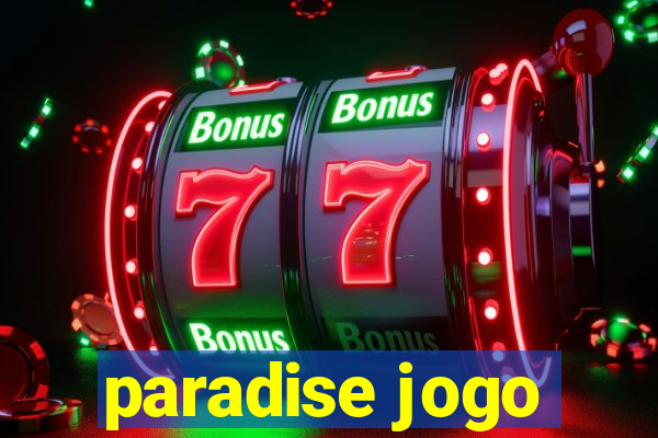 paradise jogo