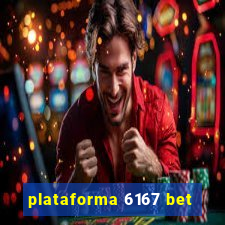 plataforma 6167 bet