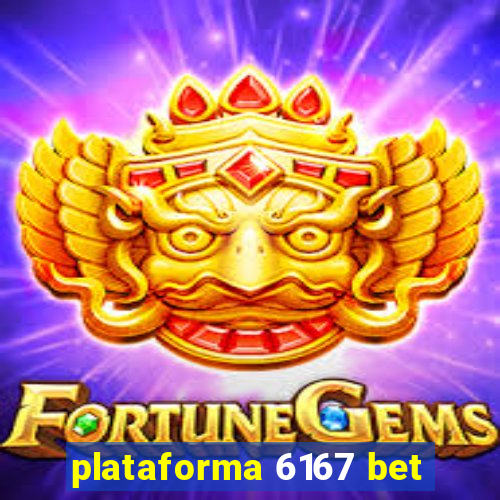 plataforma 6167 bet