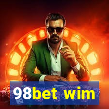 98bet wim