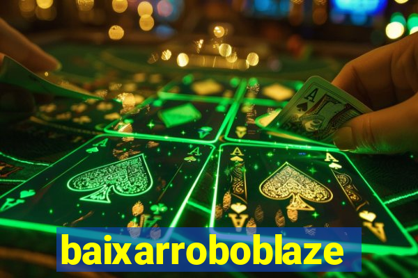 baixarroboblaze