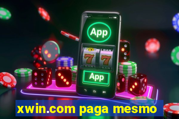 xwin.com paga mesmo