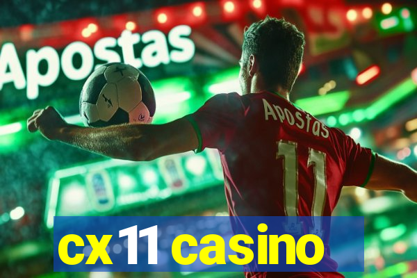 cx11 casino