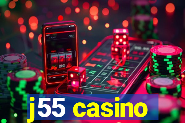 j55 casino