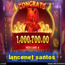 lancenet santos