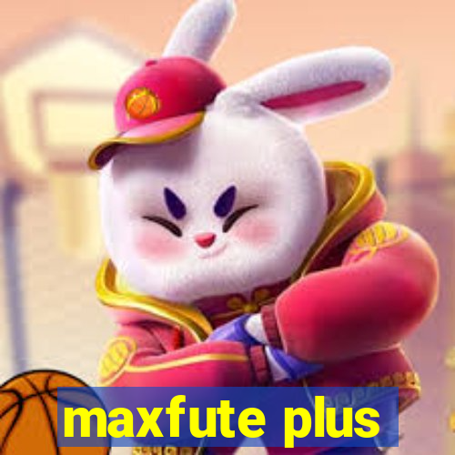 maxfute plus