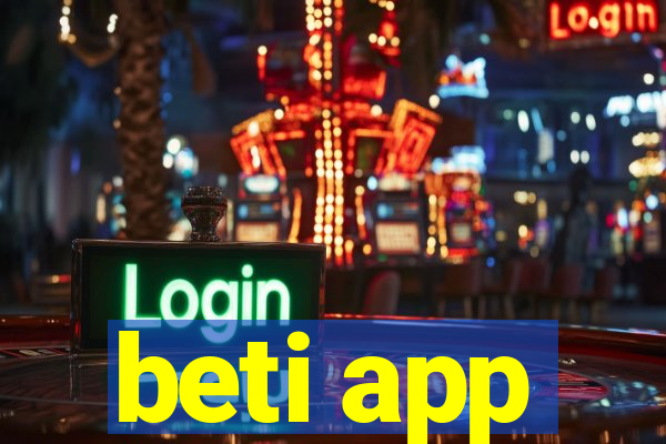 beti app