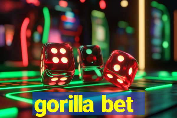 gorilla bet