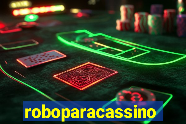 roboparacassino