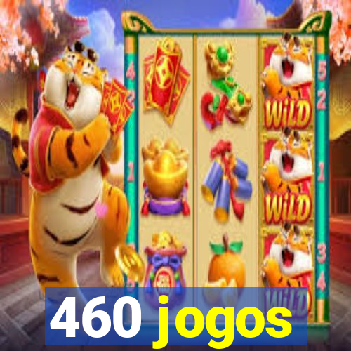 460 jogos