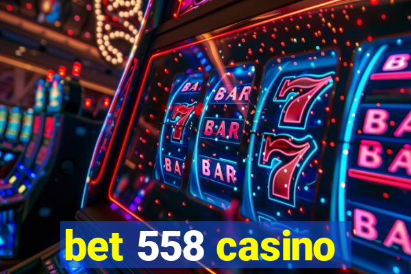 bet 558 casino