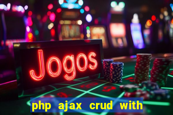 php ajax crud with datatables and bootstrap modals