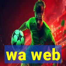 wa web