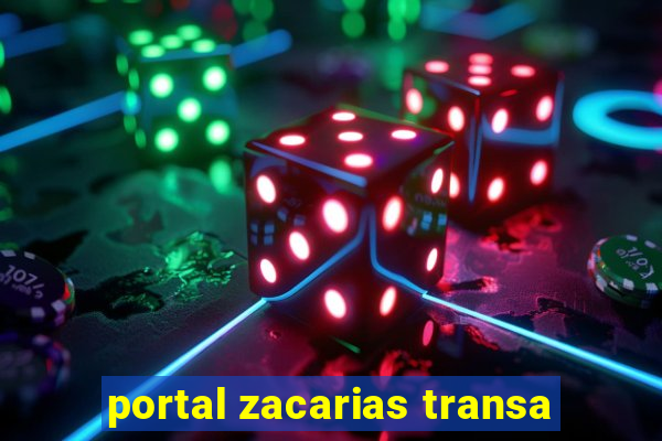 portal zacarias transa