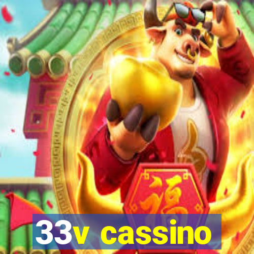 33v cassino