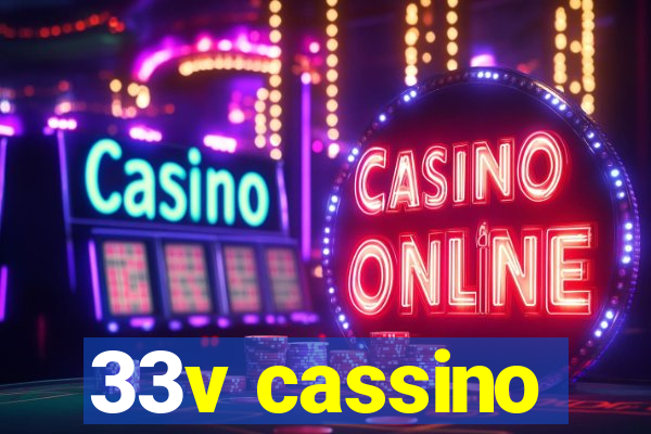 33v cassino