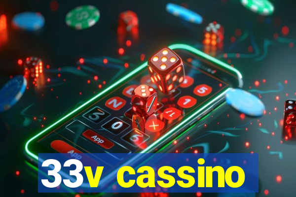 33v cassino