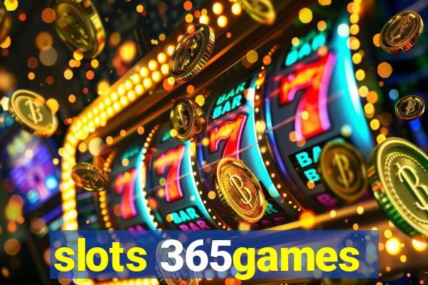 slots 365games