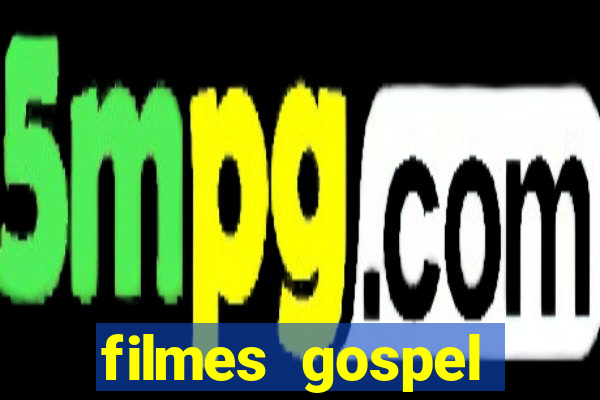 filmes gospel baseadas em fatos reais emocionantes