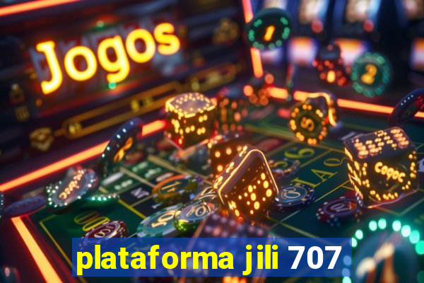 plataforma jili 707