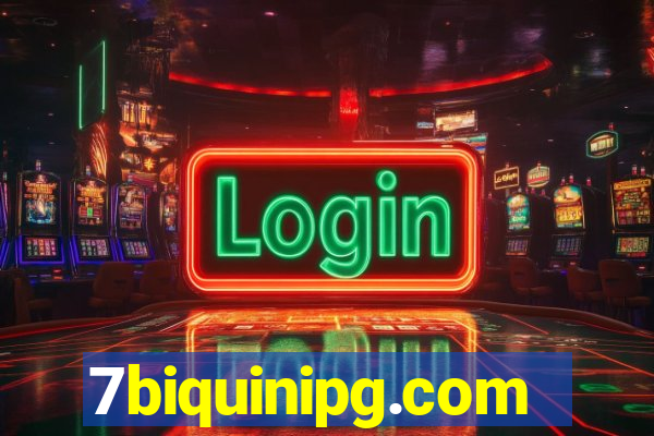 7biquinipg.com