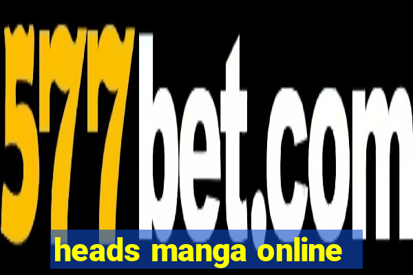 heads manga online