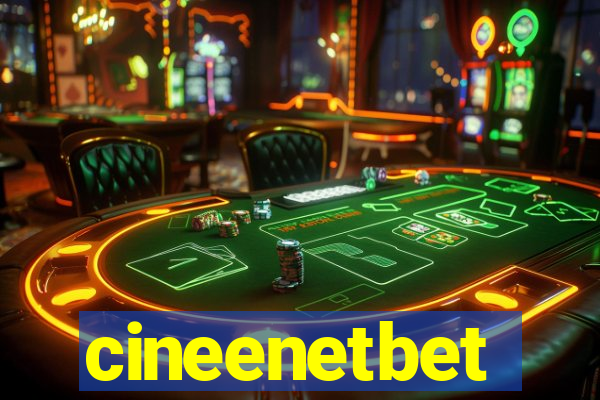 cineenetbet