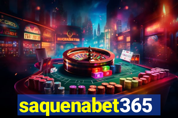 saquenabet365