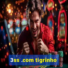 3ss .com tigrinho