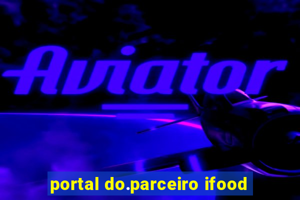 portal do.parceiro ifood