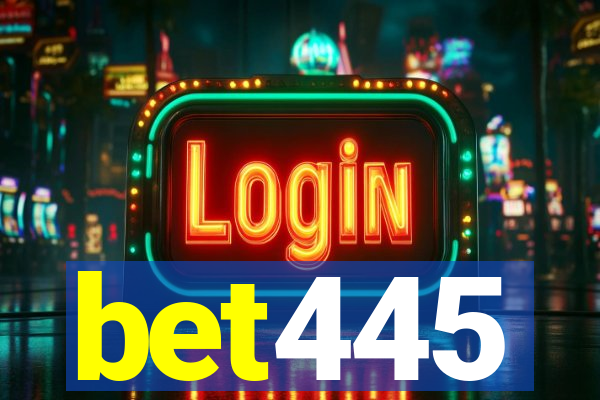 bet445