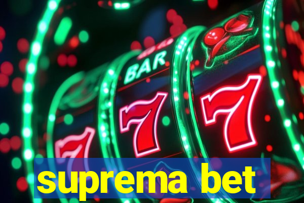 suprema bet