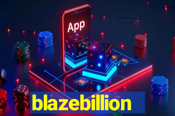 blazebillion