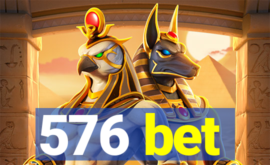 576 bet