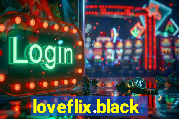 loveflix.black