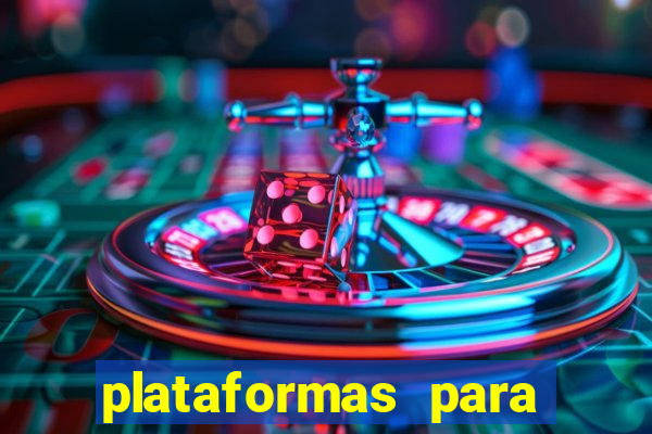 plataformas para jogar demo