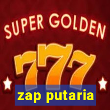 zap putaria