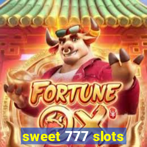 sweet 777 slots